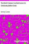 [Gutenberg 38600] • The World's Sixteen Crucified Saviors; Or, Christianity Before Christ